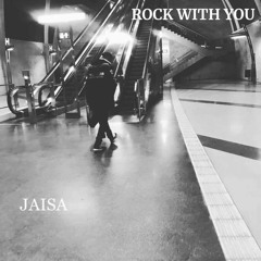 Rock With You