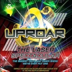 Vibes (Oldskool Arena) @ Uproar - The Laser Spectacular (25/08/2012)