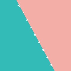 "proceed e.p." ダイジェスト