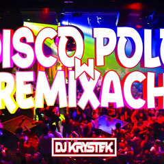 ❌💣🔥DISCO POLO W VIXIARSKICH REMIXACH🔥💣
