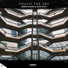 Krees Waves & Stan Kayh - Touch The Sky