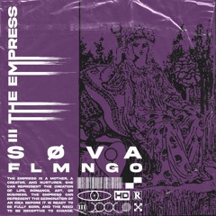 The Empress (w/ flmngo)