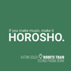 Robots Train (Techno Phobia Remix)