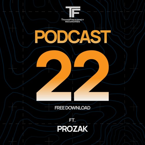 TransFrequency Podcast 022 - ProZak (free download)