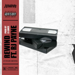02. Novatore - Rewind (Ft. RJ Payne) (Prod. By C-Lance) (Cuts By Denno)