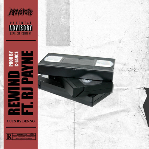 02. Novatore - Rewind (Ft. RJ Payne) (Prod. By C-Lance) (Cuts By Denno)