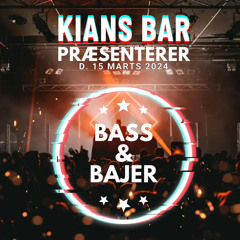 Bass&Bajer Kian's bar 15/03/24 (Re-Run)