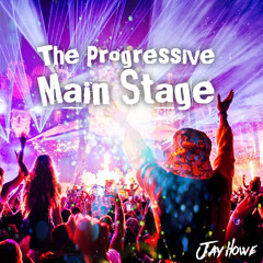 The Progressive Main Stage