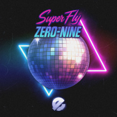 super fly zero-nine