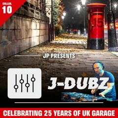 J - Dubz UK Garage Mix 15 / 30