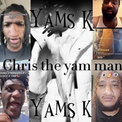 Chris the yam man