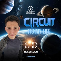 Circuit It's My Life - Samuel Díaz Live Session