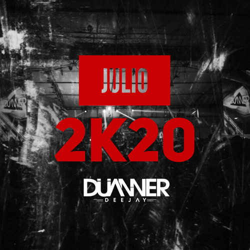 Julio 2k20 [Dj Duanner]
