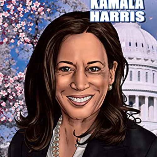 VIEW EPUB 📘 Political Power: Madam Vice President Kamala Harris by  Michael Frizell