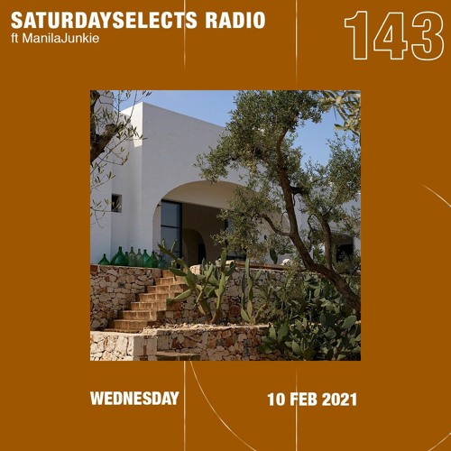 SaturdaySelects Radio Show #143 ft ManilaJunkie