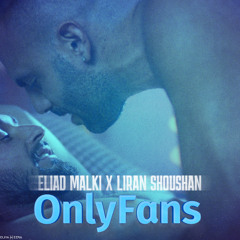 Liran Shoshan X Eliad Malki - OnlyFans