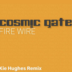 Kie Hughes - Fire Wire (WIP)