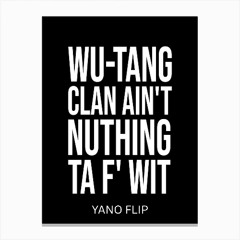 Wu‐Tang Clan Ain’t Nuthing ta F’ Wit (YANO Flip)