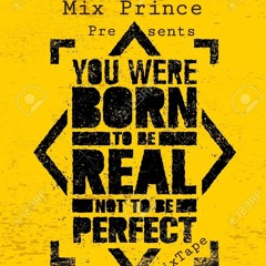 'Humble' NOT PERFECT 2021 MixTape