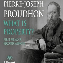 GET (️PDF️) DOWNLOAD What Is Property?: An Inquiry into the Principle of Right and of Governmen