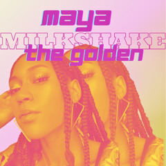 Maya the Golden - Milkshake [cover]
