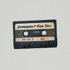 Imperfect for You (Acapella)