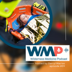 #39: Chemical Heat Blankets & Prolonged Field Care