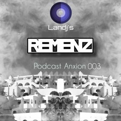 REMENZ - Podcast Anxion 03 LANDJS