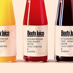 Booty Juice (with Jojo Circus and Panda)