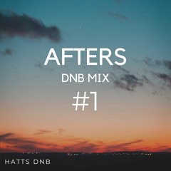 AFTERS Drum and Bass Mix #1