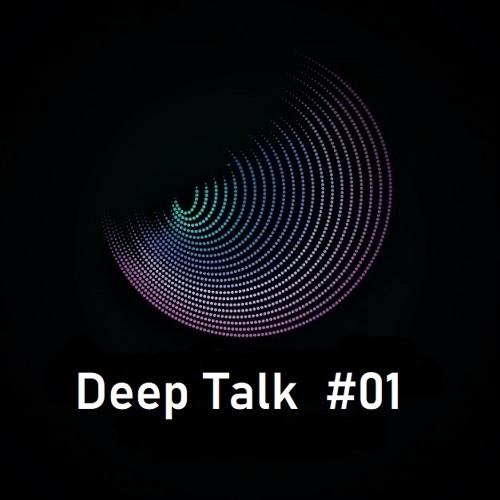 Deep Talk #01 - Deep House Mix By DJ Encore