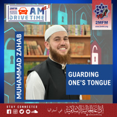guarding one’s tongue / Guest Muhammad Zahab