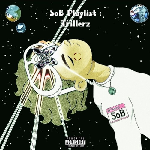 SoB Playlist : Trillerz