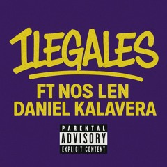 7.Ilegaales Ft Daniel kalavera X Nos Len