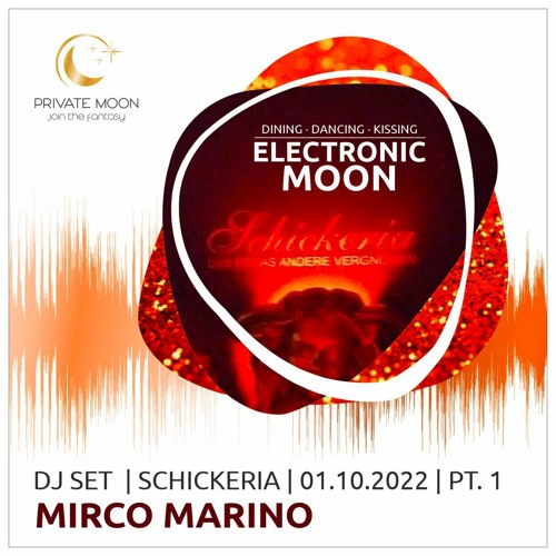 Mirco Marino - Electronic Moon @ Schickeria - Oktober 2022 - Part 1