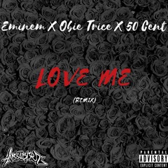 Eminem - Love Me ft. Obie Trice, 50 Cent. (Remix)