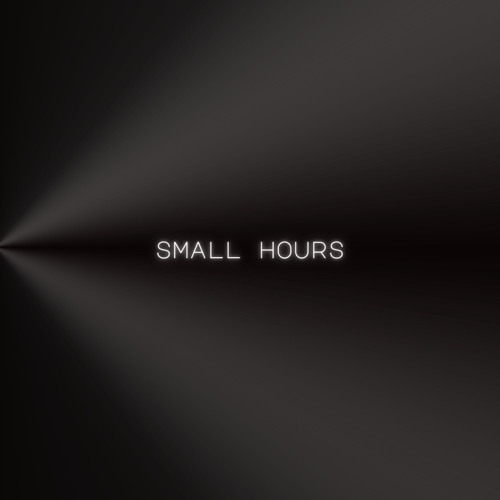 small hours