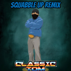 Kendrick Lamar - Squabble Up (Classic Tom Remix)