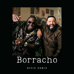 Sech, DJ Khaled - Borracho (Botis Remix)