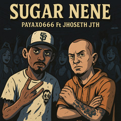 PAYAXO666 ❌ JHOSETH JTH - SUGGAR NENE (AUDIO OFICIAL) PROD: @warlodsmusic