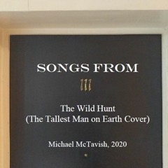 02 - The Wild Hunt (The Tallest Man on Earth Cover)