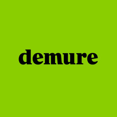 demure