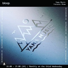 Yama Music Futures Radio Show ​- 17.11.21