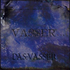 VASSER・・・