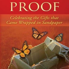 [Download] EPUB ☑️ Living Proof: Celebrating the Gifts That Came Wrapped in Sandpaper