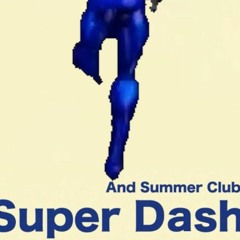 And Summer Club - Super Dash