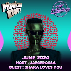 The Sound of Midnight Riot Podcast 037 - Host : Jaegerossa - Guests : Shaka Loves You