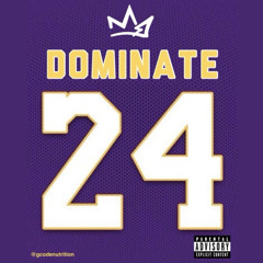 Dominate '24: The Mamba Mentality Mixtape