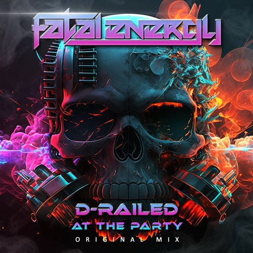 D-Railed - At The Party (Original Mix)