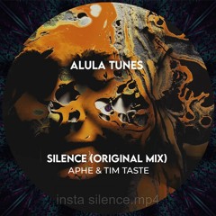 Trail Picks: Aphe & Tim Taste - Silence (Original Mix) [Alula Tunes]